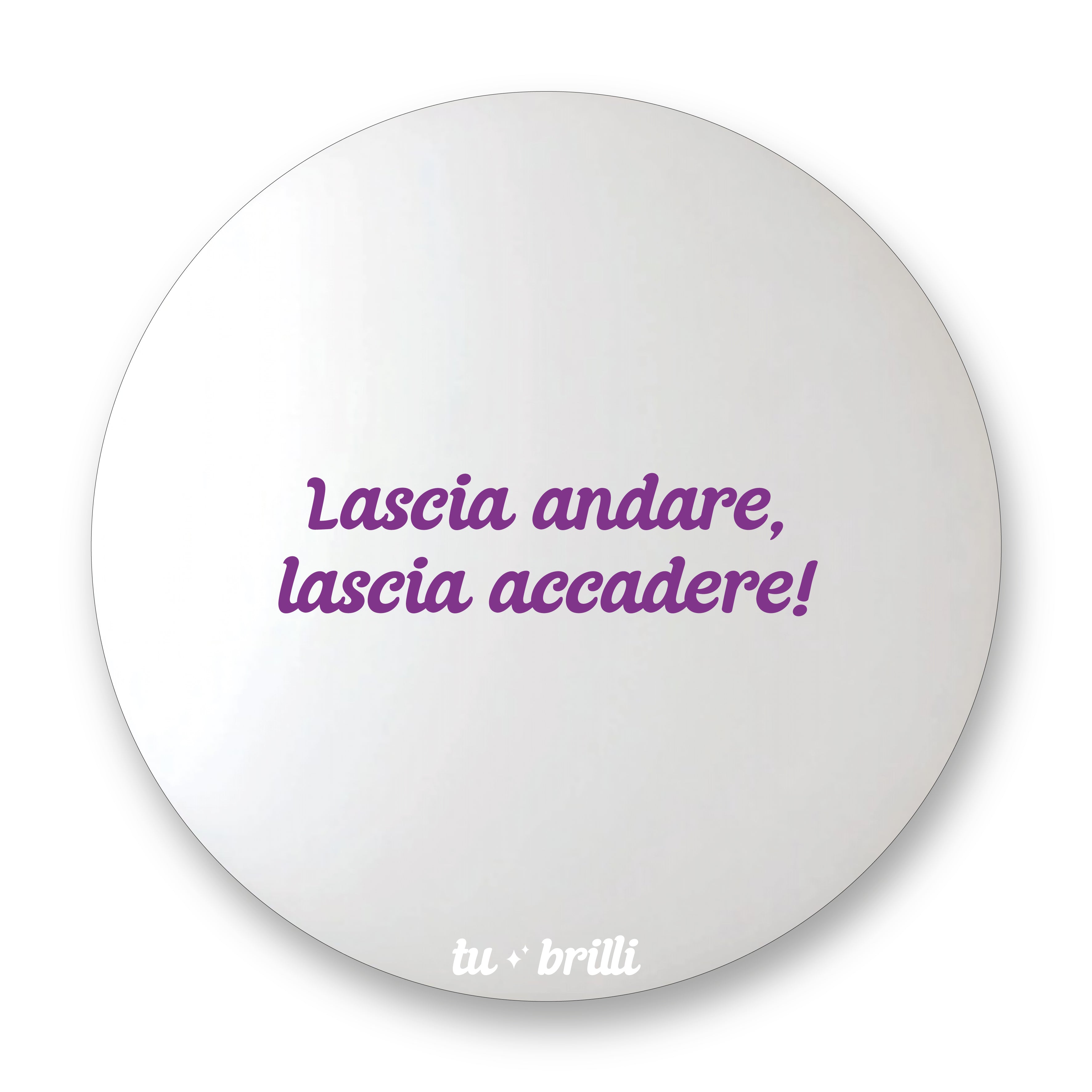 LASCIA ACCADERE | Sparkle Mirror