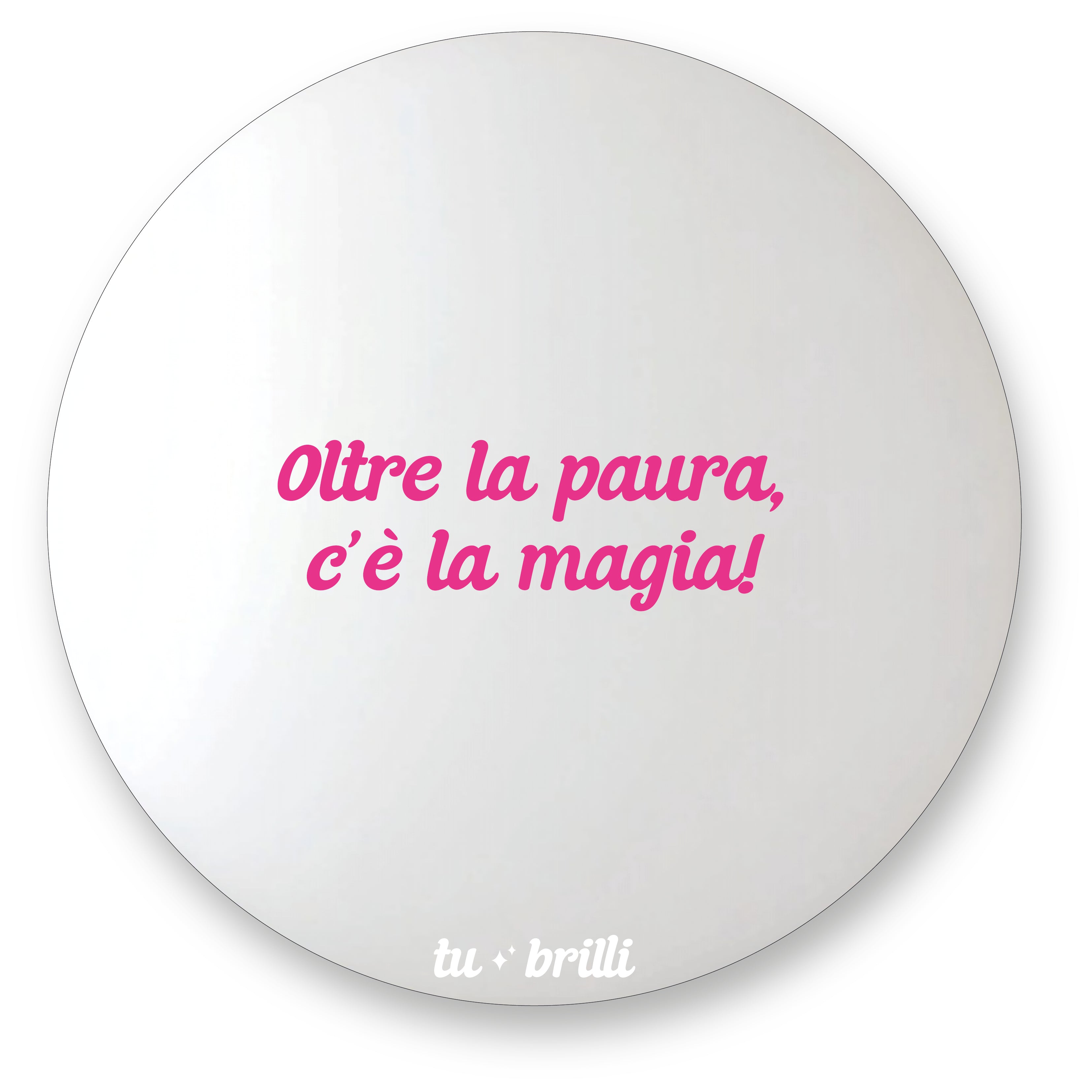 OLTRE LA PAURA | Sparkle Mirror