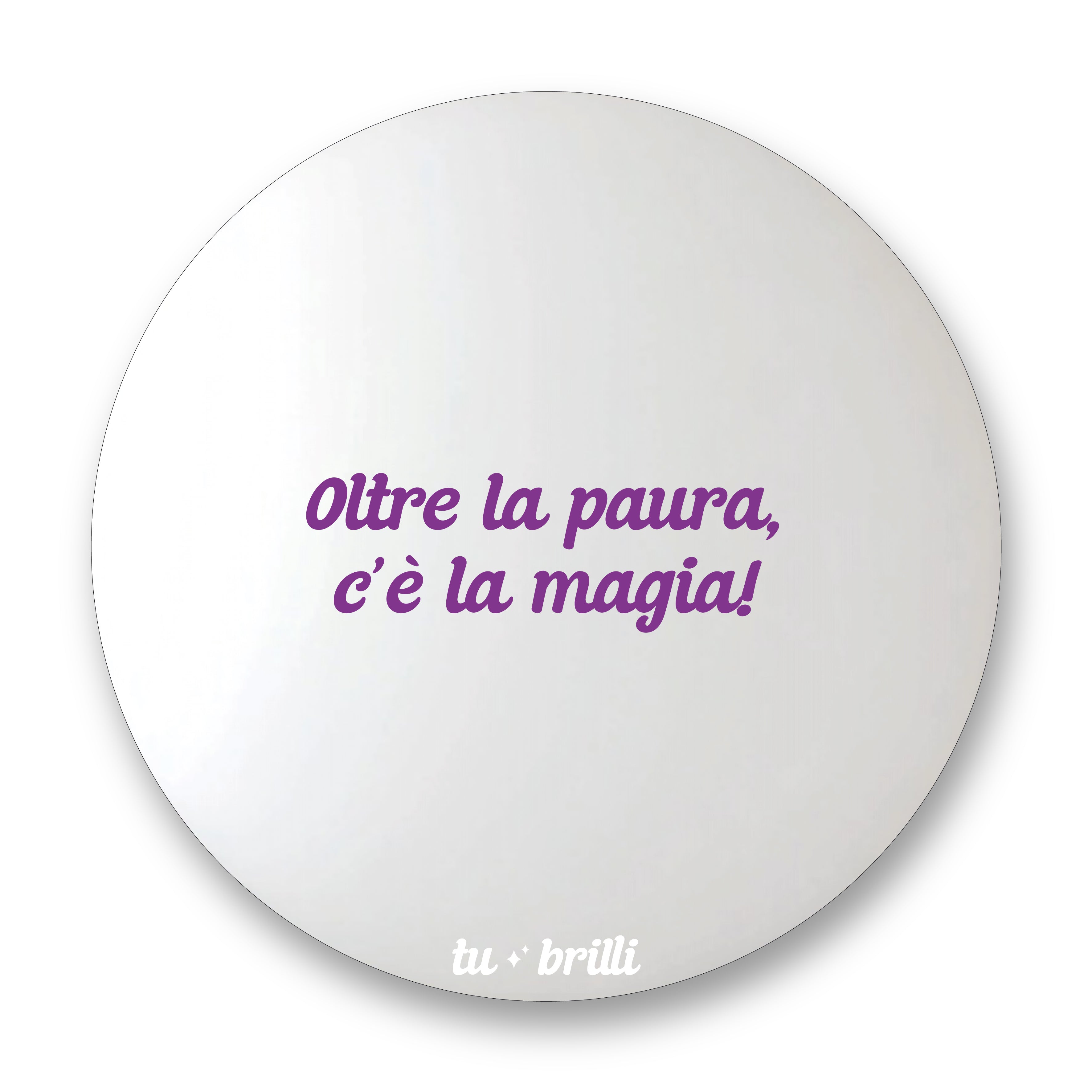 OLTRE LA PAURA | Sparkle Mirror