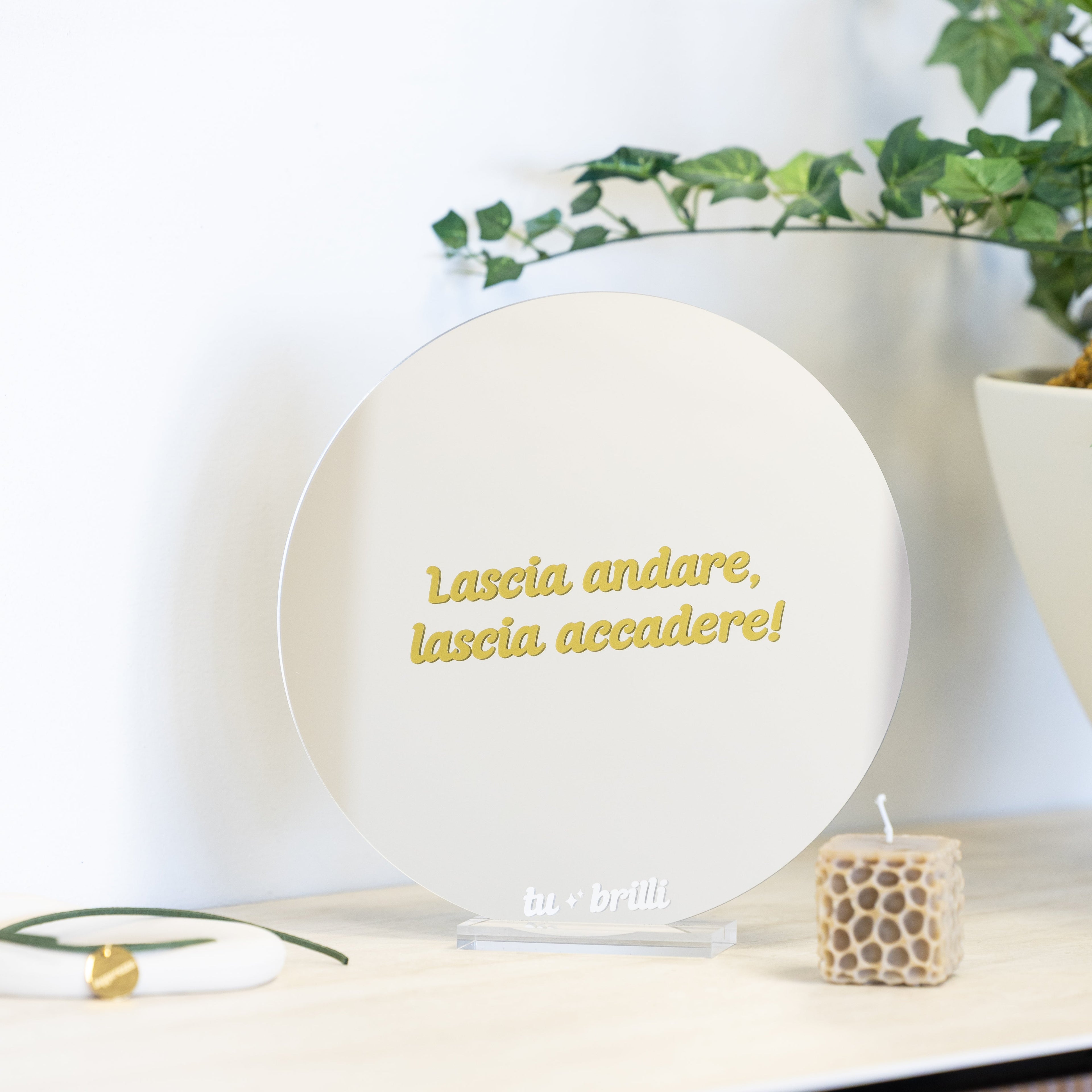 LASCIA ACCADERE | Sparkle Mirror