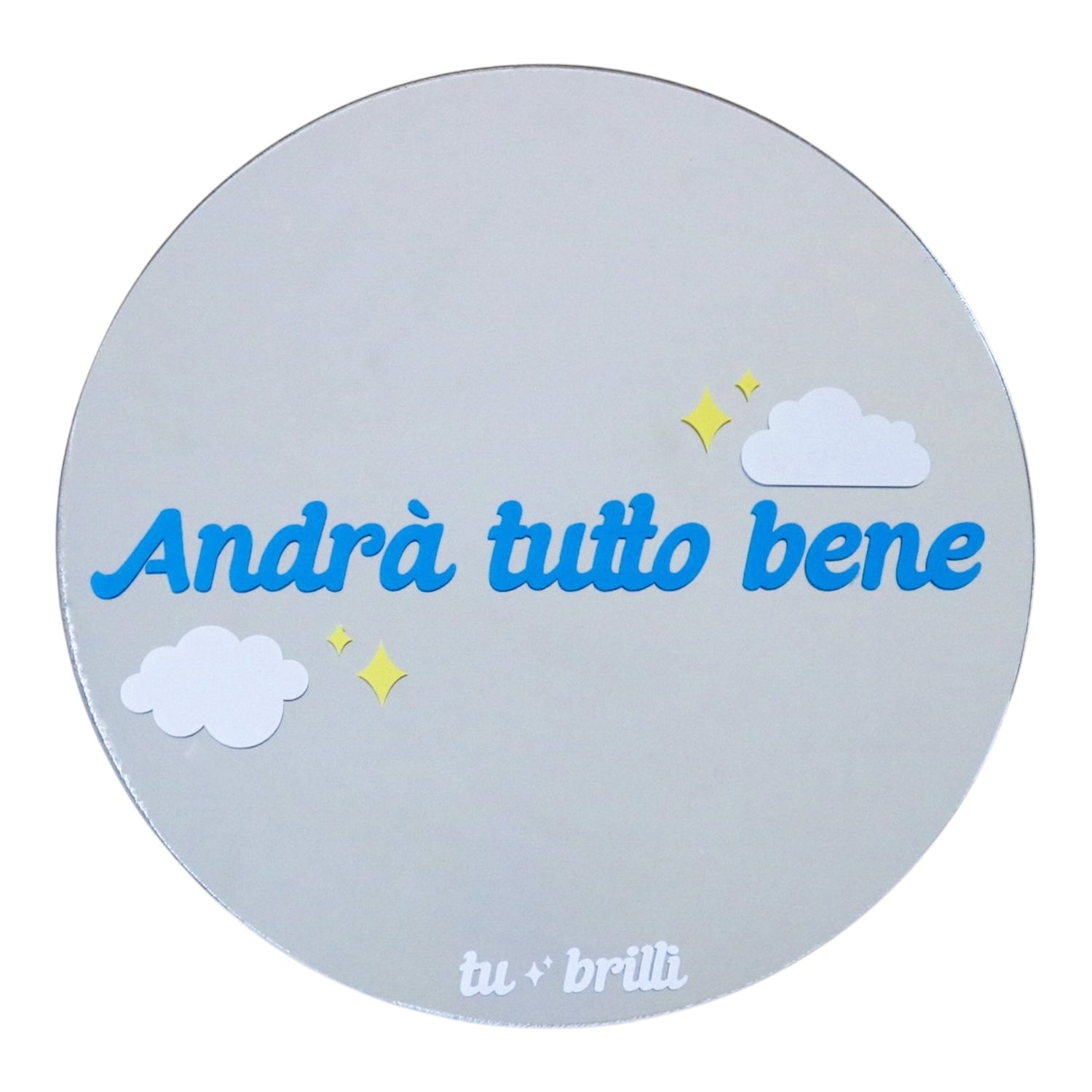 ANDRÀ TUTTO BENE  | Sparkle Mirror