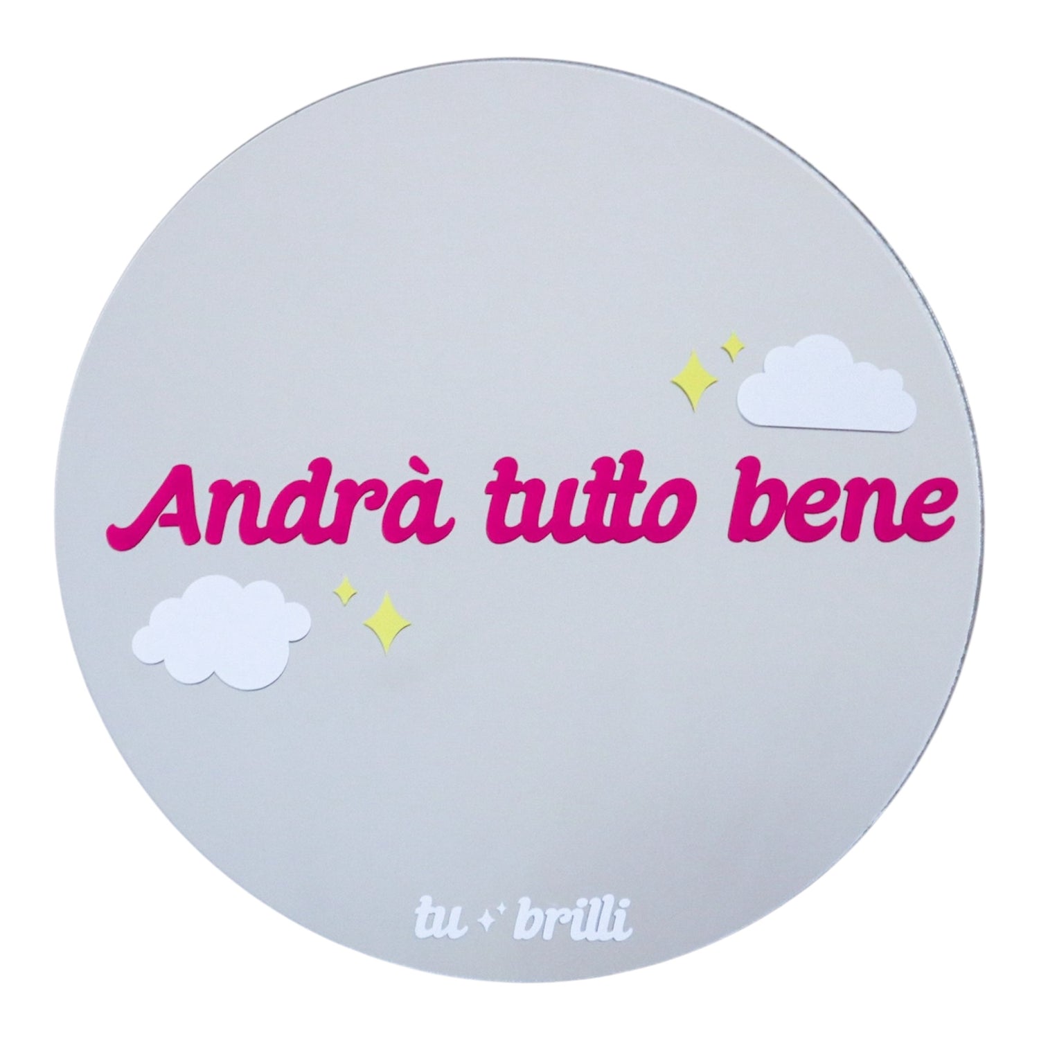 ANDRÀ TUTTO BENE  | Sparkle Mirror