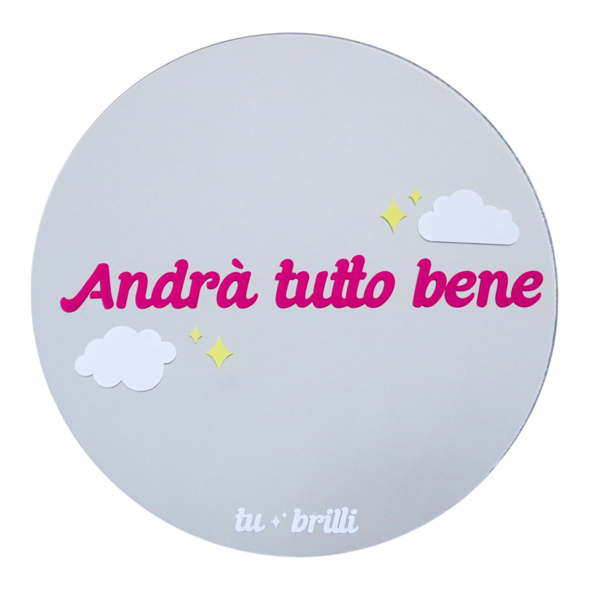 ANDRÀ TUTTO BENE  | Sparkle Mirror