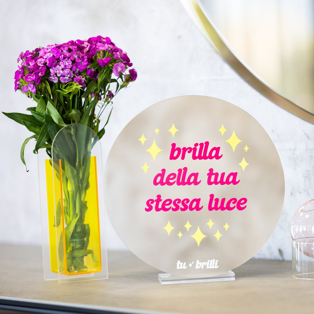 BRILLA DELLA TUA STESSA LUCE | Sparkle Mirror