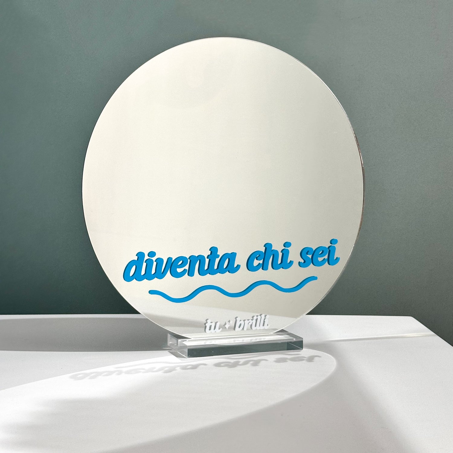 DIVENTA CHI SEI  | Sparkle Mirror