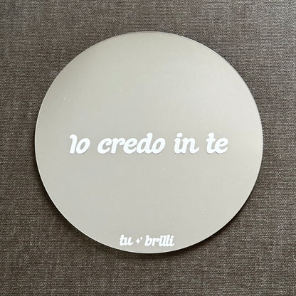 IO CREDO IN TE | Sparkle Mirror
