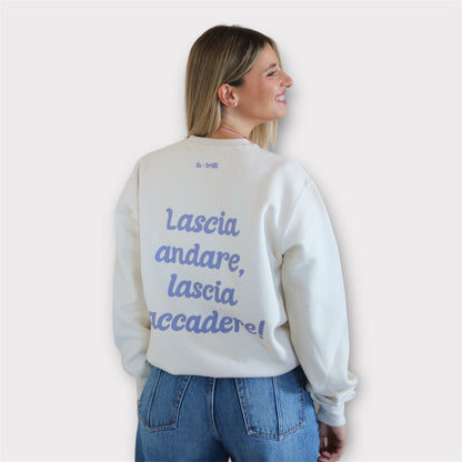 LASCIA ACCADERE | Felpa Motivazionale