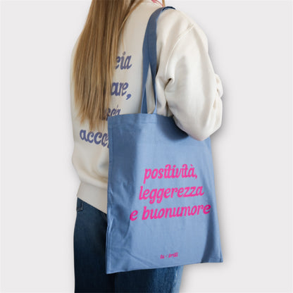 POSITIVITÀ, LEGGEREZZA E BUONUMORE | Tote Bag