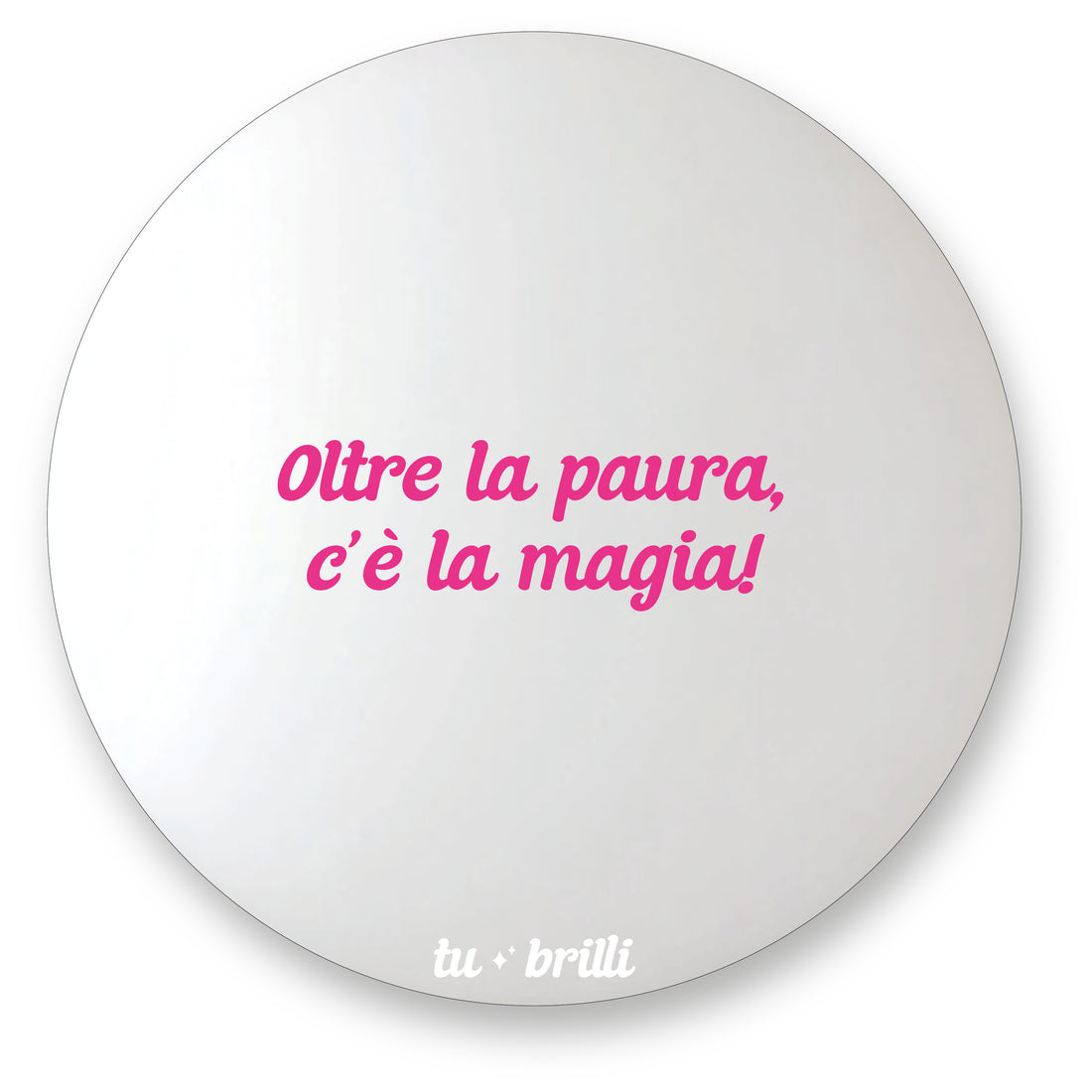 OLTRE LA PAURA | Sparkle Mirror