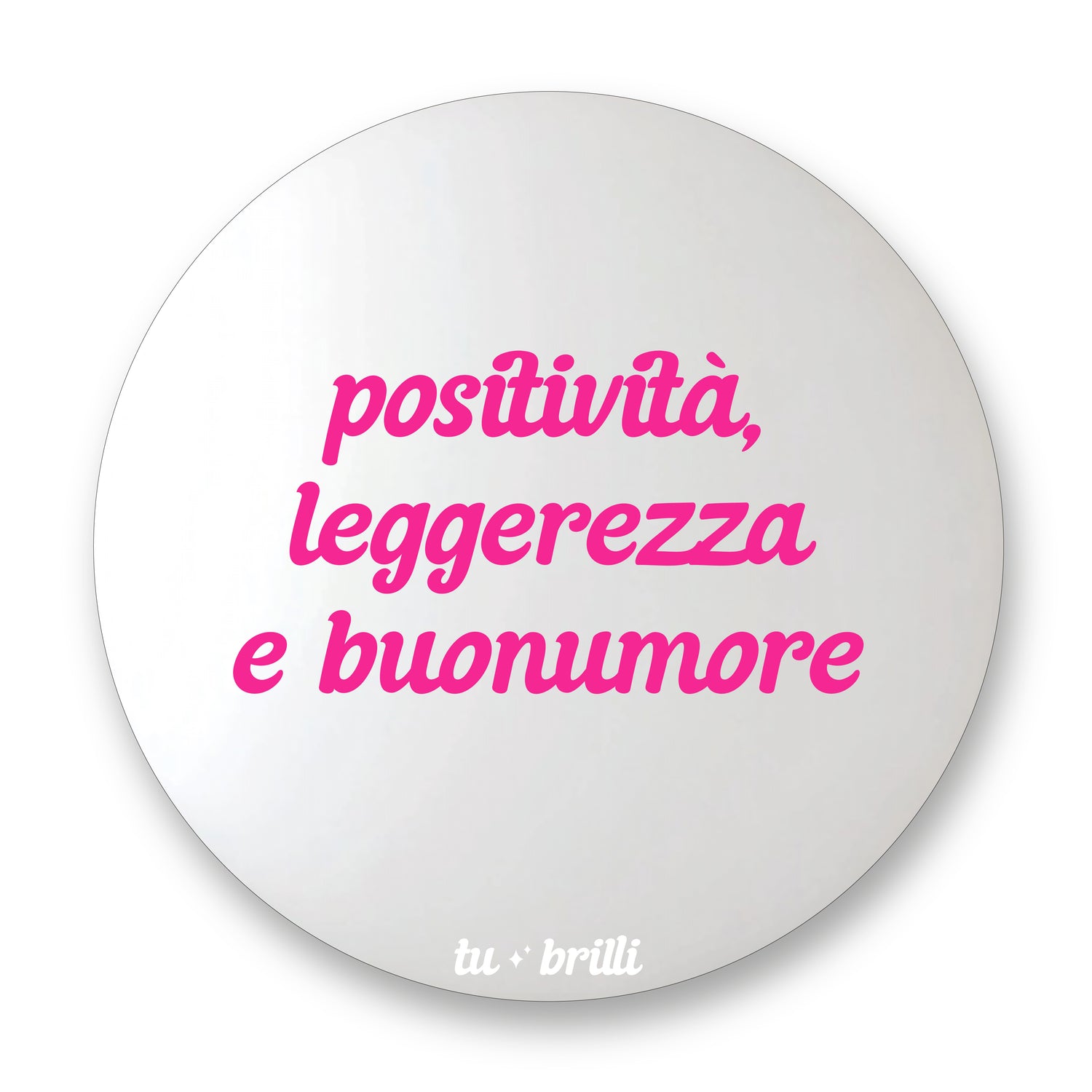 POSITIVITÀ, LEGGEREZZA E BUONUMORE | Sparkle Mirror