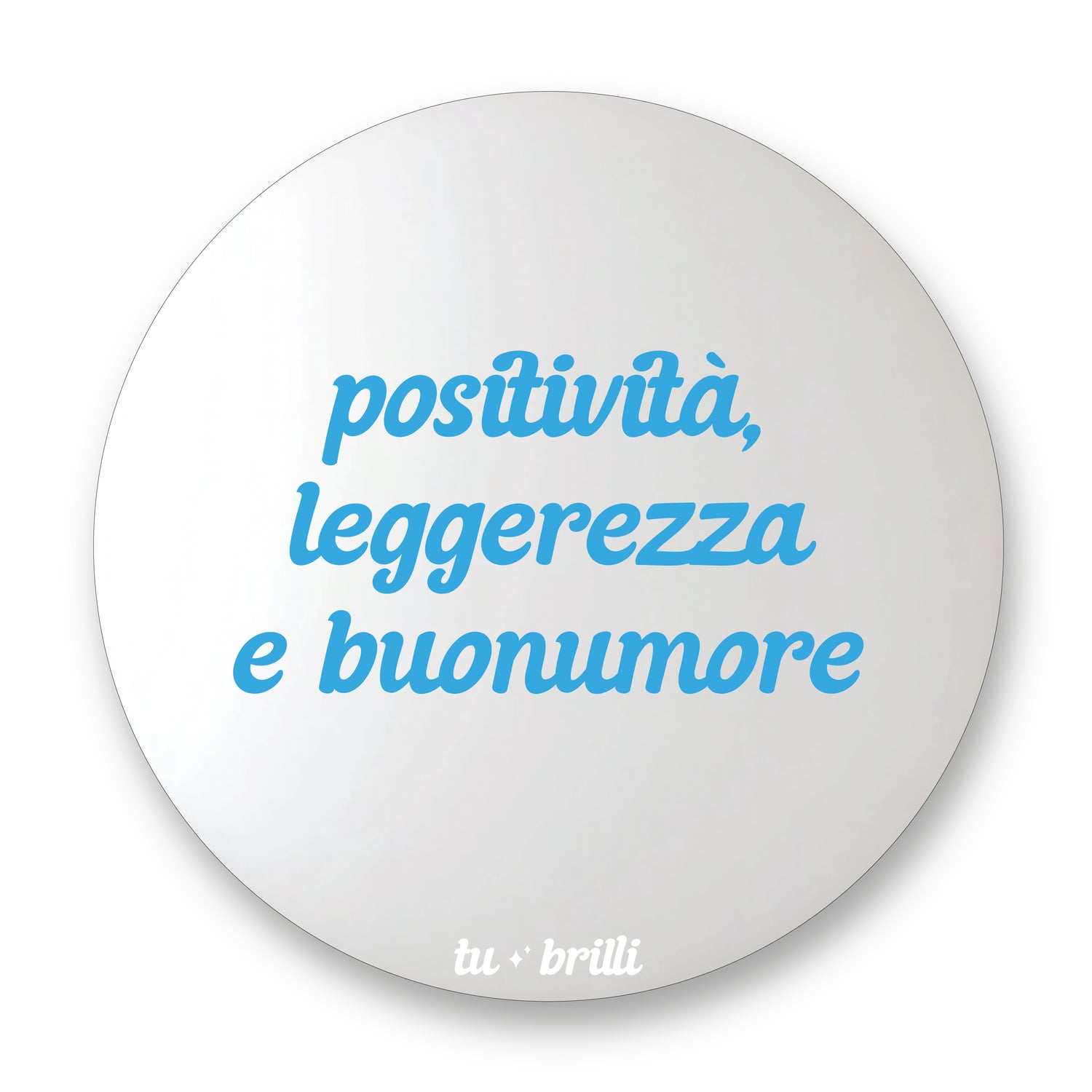 POSITIVITÀ, LEGGEREZZA E BUONUMORE | Sparkle Mirror