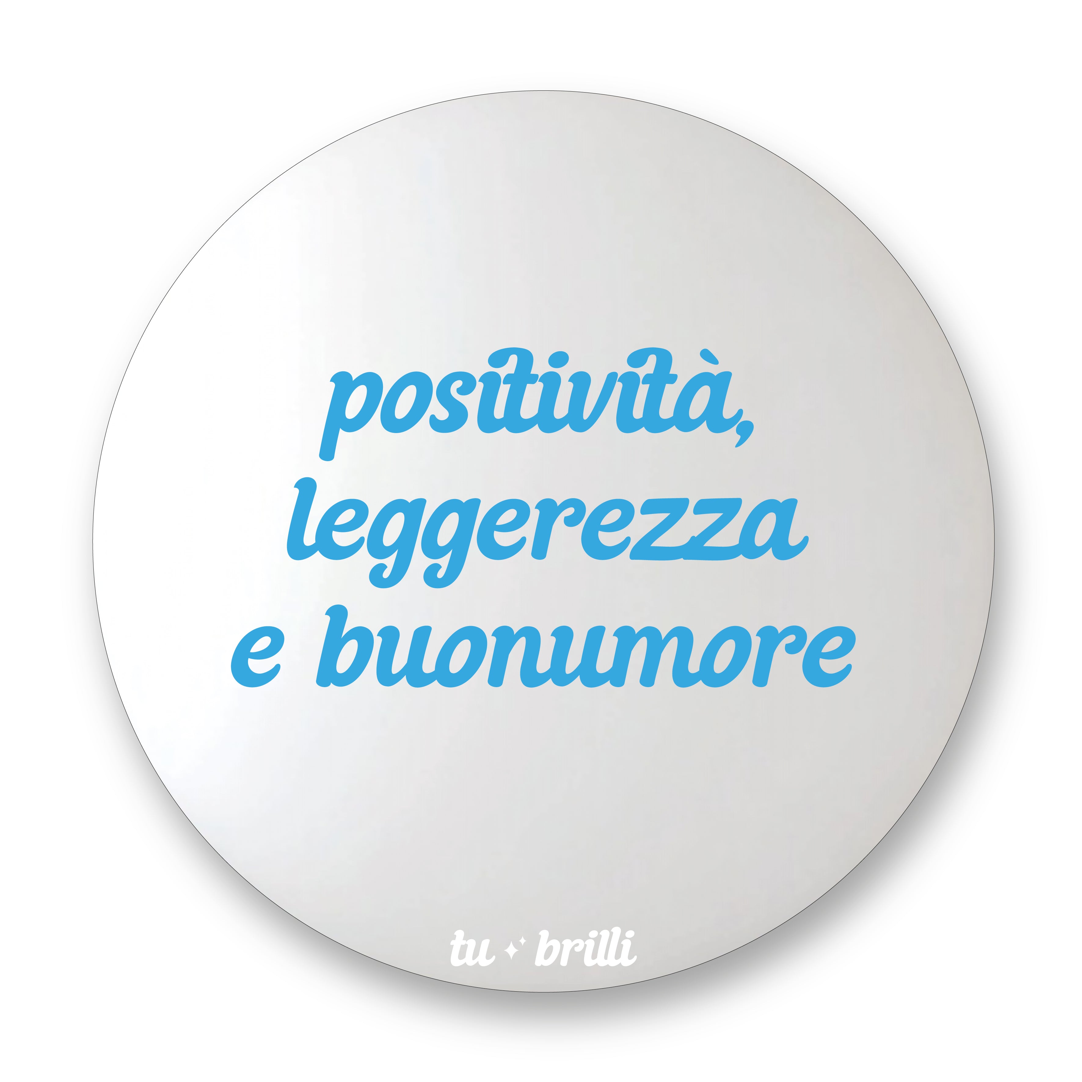 POSITIVITÀ, LEGGEREZZA E BUONUMORE | Sparkle Mirror